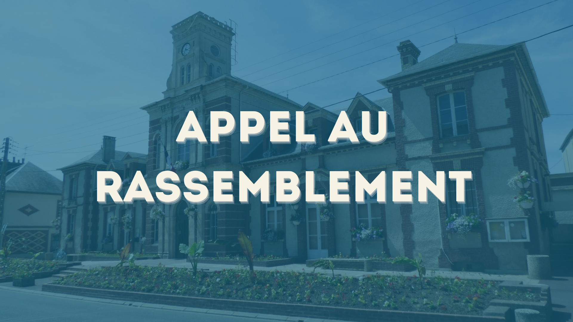 mairie de Dives sur Mer avec la mention "Appel au rassemblement"